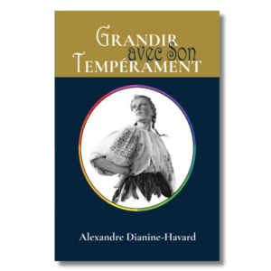 Grandir Avec Son Tempérament (French Edition)