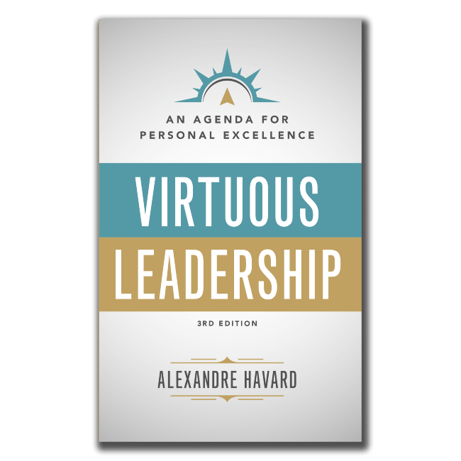 Virtuous Leadership: An Agenda For Personal Excellence