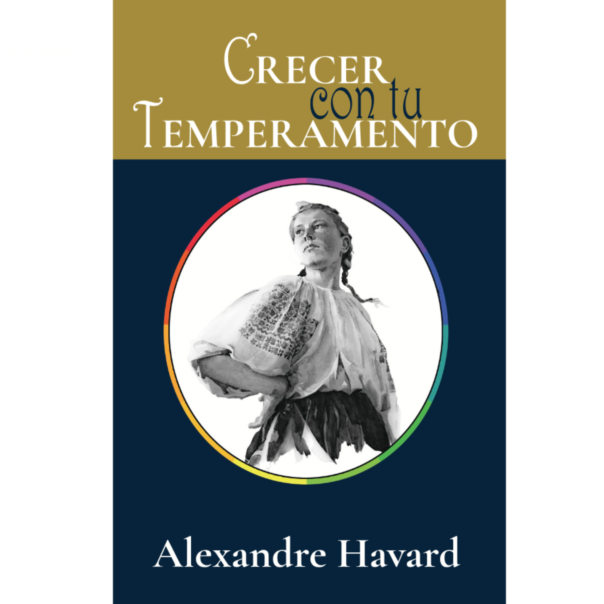 Crecer con tu Temperamento (Spanish Edition)